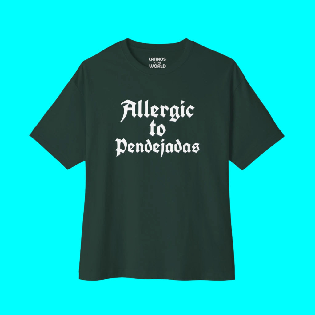 Allergic To Pendejadas (Allergic to BS) T-shirt | Funny Viral Latino Tees | 3 Colors
