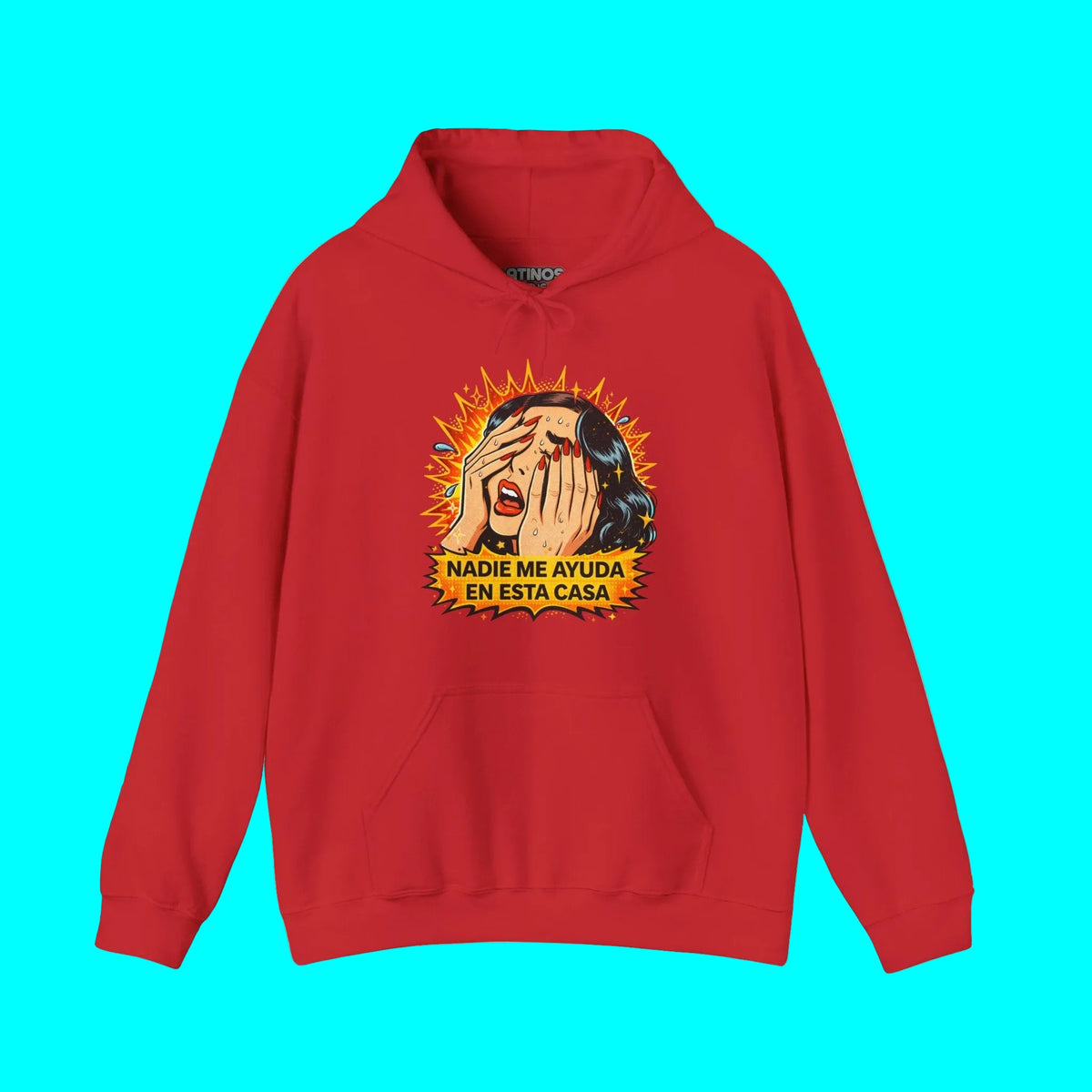 Nadie Me Ayuda En Esta Casa Telenovela Spanish Hoodie | Latina Dia de la Madre | Heavyweight Cotton