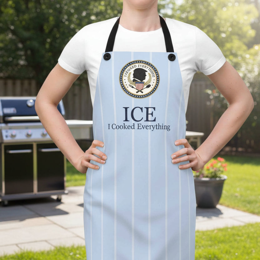ICE — I Cooked Everything Apron | Political Parody Kitchen Apron
