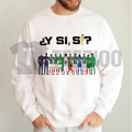 "Y Si Si A Huevo Que Si" Soccer Team Sweatshirt - Mexican Football Urban Streetwear