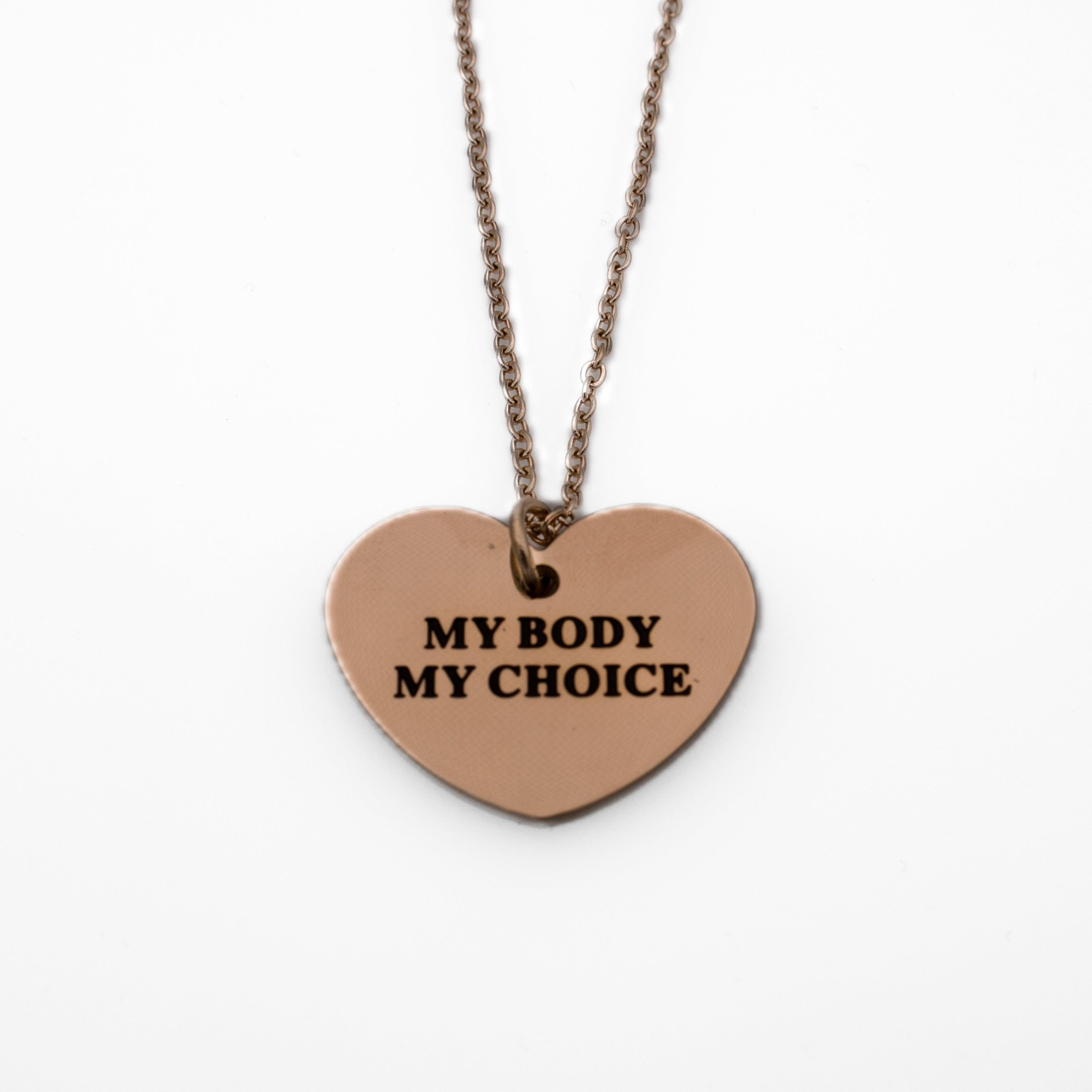 My Body My Choice Necklace - $10 from each donated to Plan C