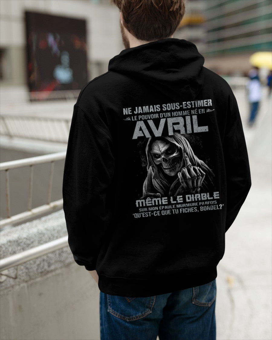 NE JAMAIS SOUS-ESTIMER LE POUVOIR D'UN HOMME NÉ EN AVRIL Fr04 male (SKU08-61-04)