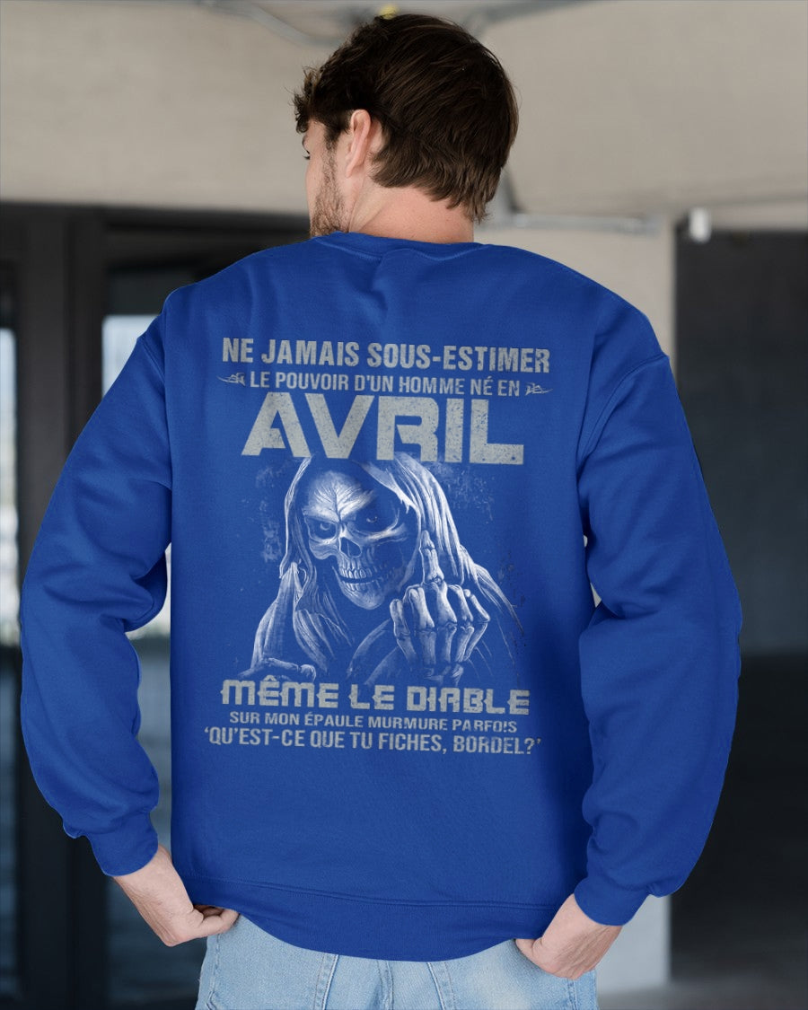 NE JAMAIS SOUS-ESTIMER LE POUVOIR D'UN HOMME NÉ EN AVRIL Fr04 male (SKU08-61-04)